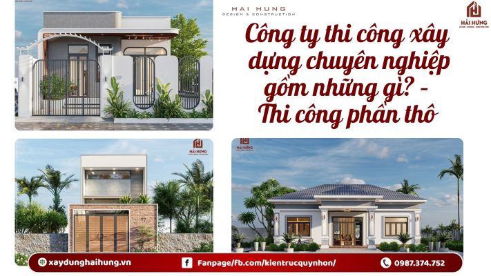 Công ty thi công chuyên nghiệp gồm những gì? – Thi công phần thô.webp