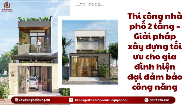 Thi công nhà phố 2 tầng – Giải pháp xây dựng tối ưu cho gia đình hiện đại đảm bảo công năng.webp