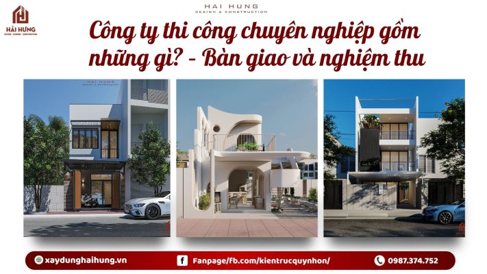 Công ty thi công chuyên nghiệp gồm những gì? – Bàn giao và nghiệm thu.webp