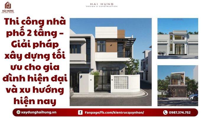 Thi công nhà phố 2 tầng – Giải pháp xây dựng tối ưu cho gia đình hiện đại và xu hướng hiện nay.webp