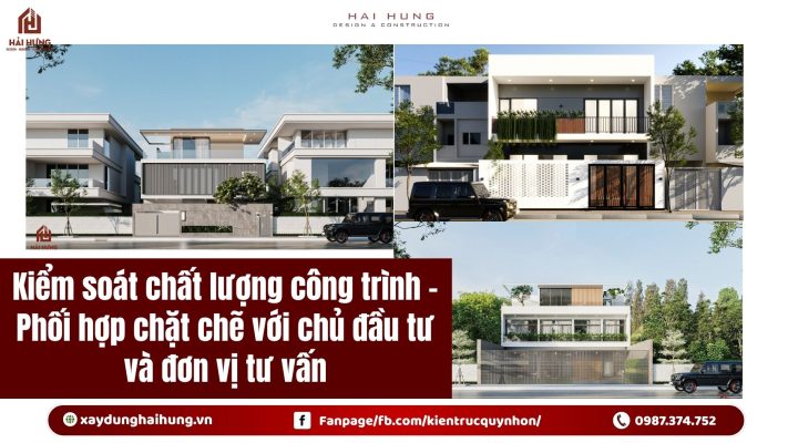 Kiểm soát chất lượng công trình - Phối hợp chặt chẽ với chủ đầu tư và đơn vị tư vấn.webp