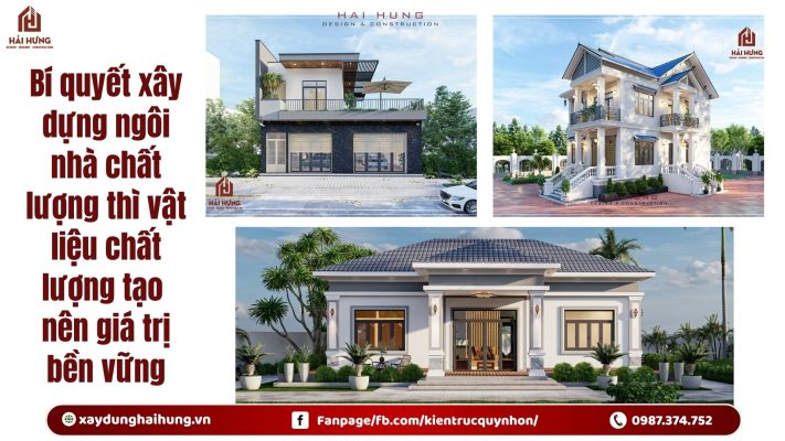 Bí quyết xây dựng ngôi nhà chất lượng thì vật liệu chất lượng tạo nên giá trị bền vững.webp