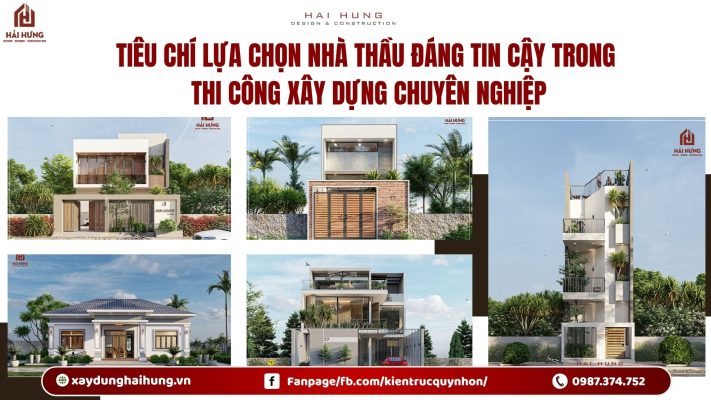Tiêu chí lựa chọn nhà thầu đáng tin cậy trong thi công xây dựng chuyên nghiệp.webp