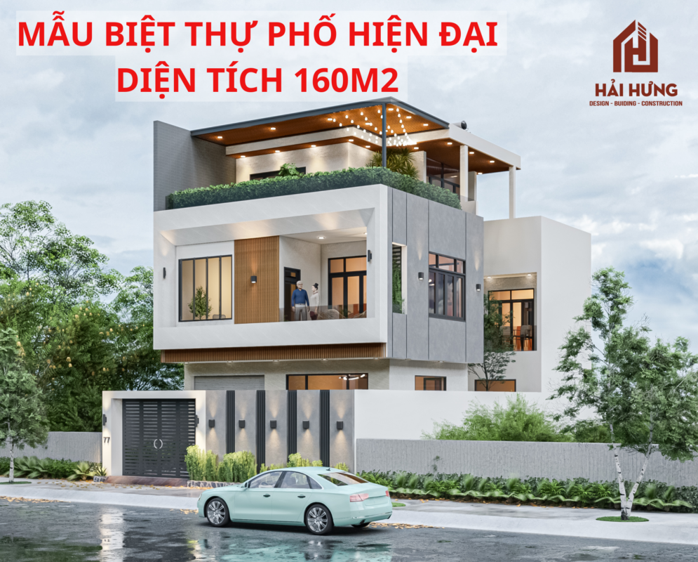 MẪU BIỆT THỰ PHỐ HIỆN ĐẠI DIỆN TÍCH 160M2