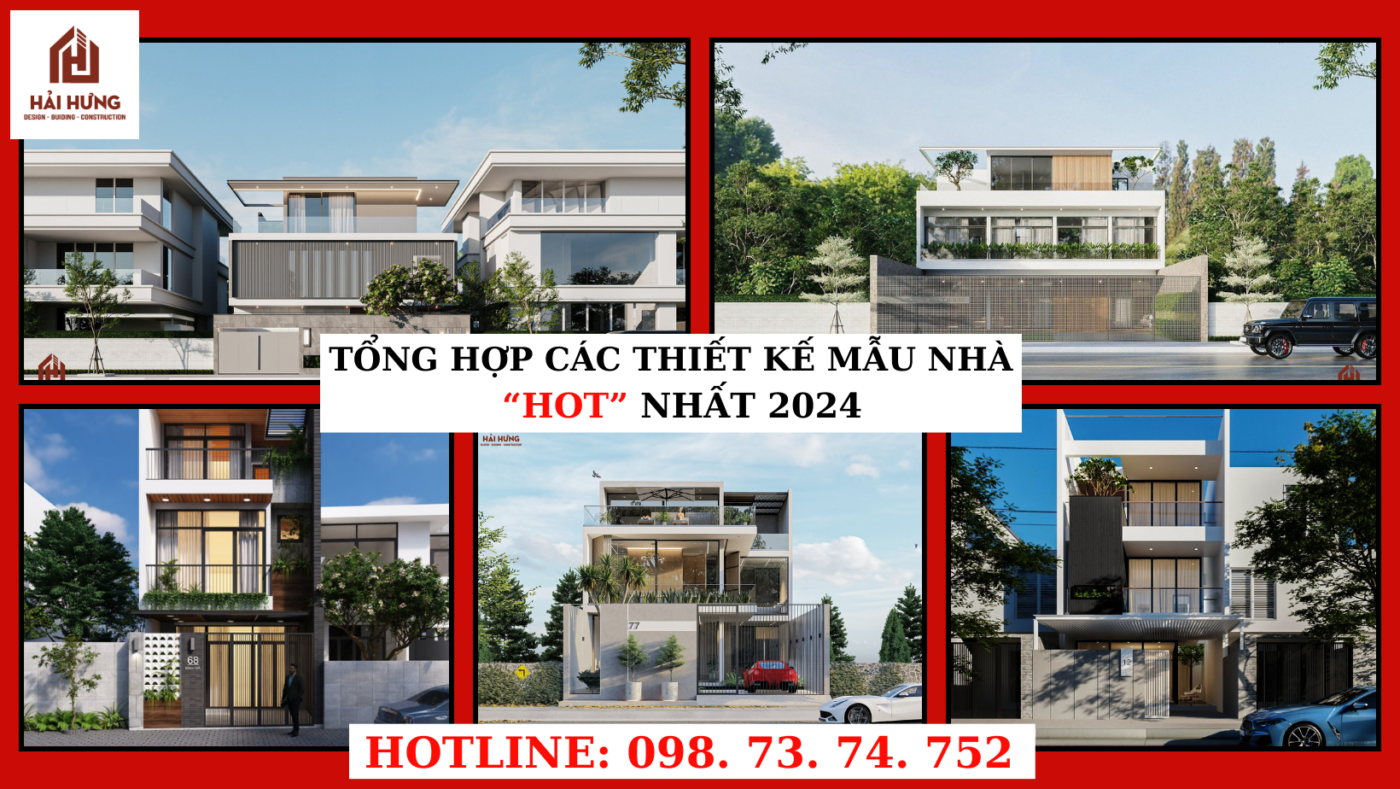 Thiết kế các mẫu nhà hot nhất năm 2024