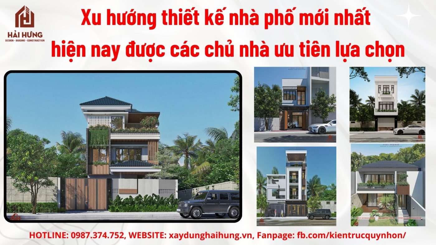 Xu hướng thiết kế nhà phố mới nhất hiện nay được các chủ nhà ưu tiên lựa chọn