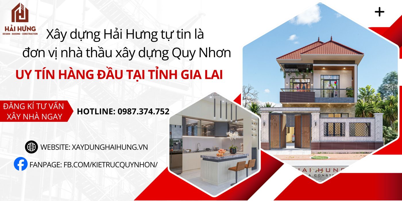 Xây dựng Hải Hưng tự tin là đơn vị nhà thầu xây dựng Quy Nhơn uy tín hàng đầu tại tỉnh Gia Lai.webp