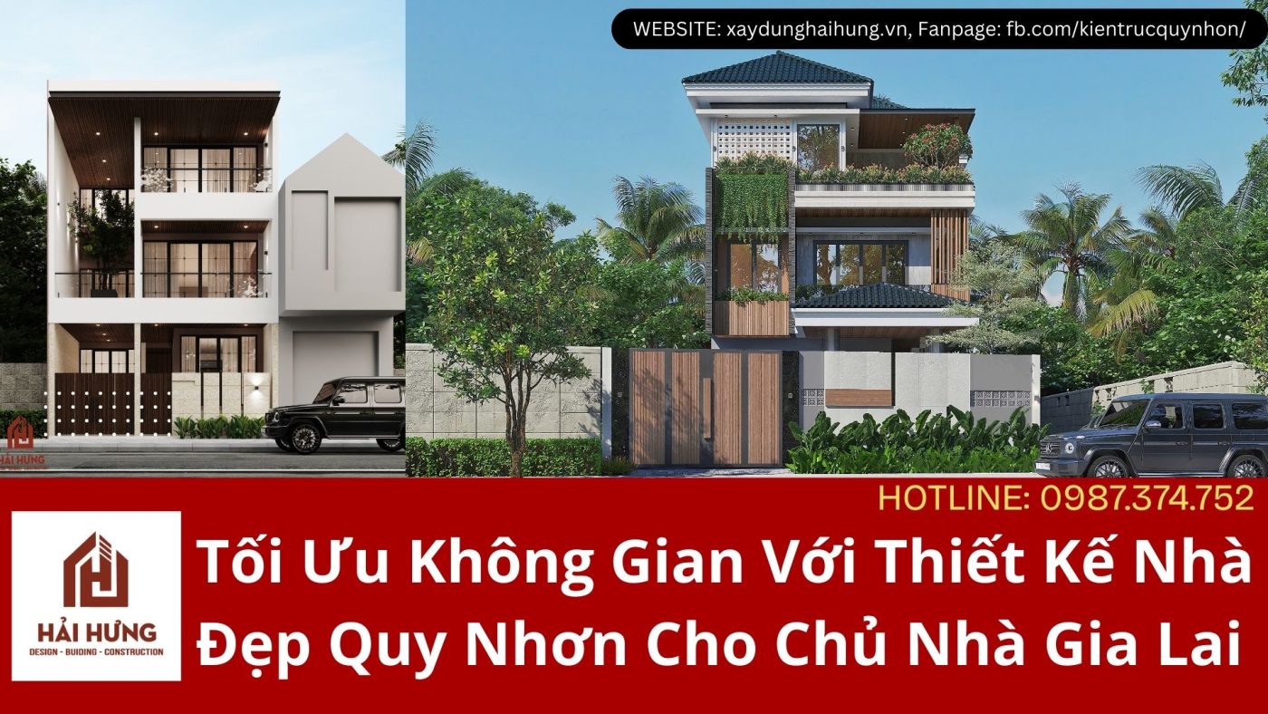 Tối Ưu Không Gian Với Thiết Kế Nhà Đẹp Quy Nhơn Cho Chủ Nhà Gia Lai