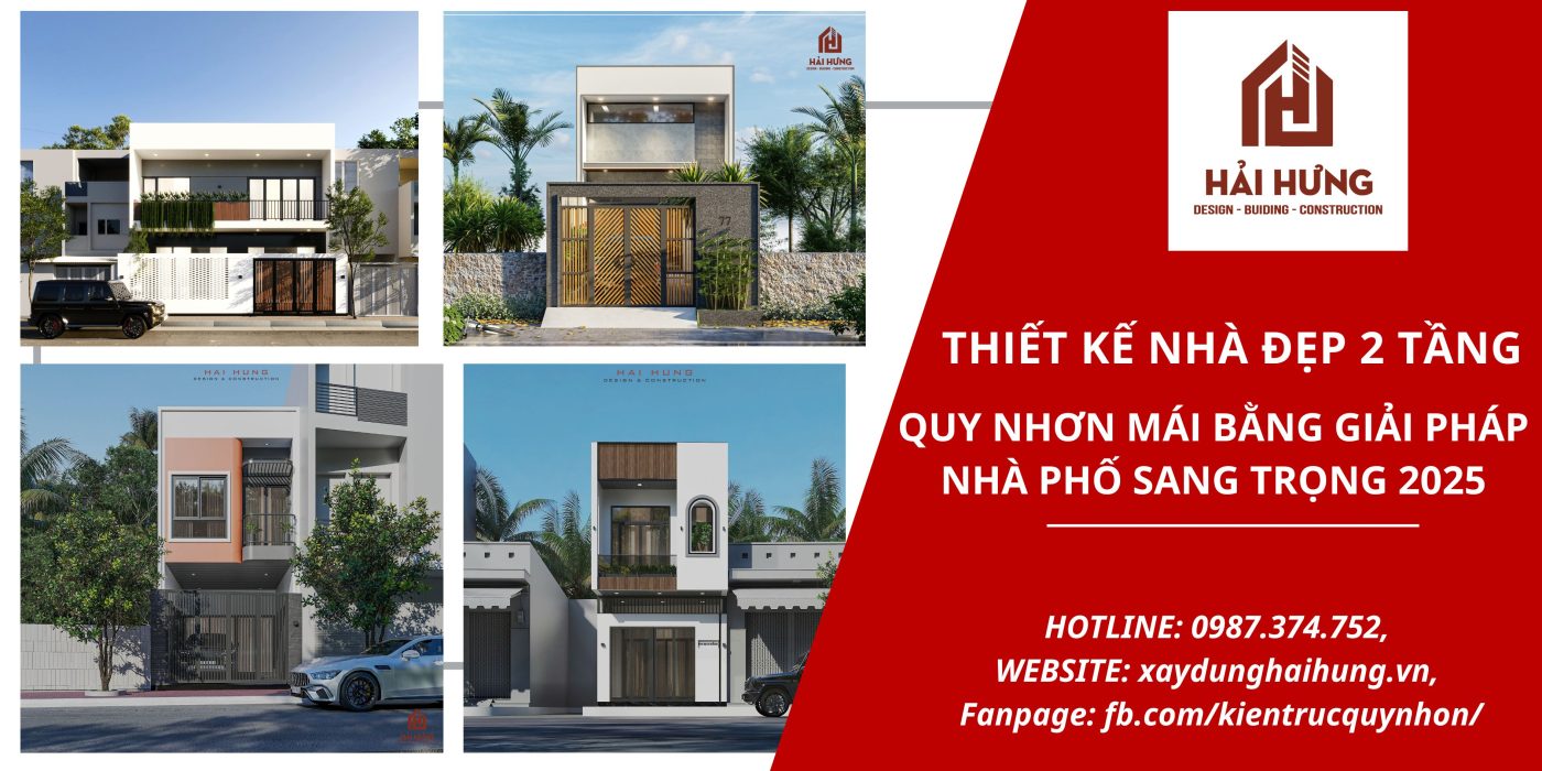 Thiết kế nhà đẹp 2 tầng Quy Nhơn mái bằng giải pháp nhà phố sang trọng 2025.webp
