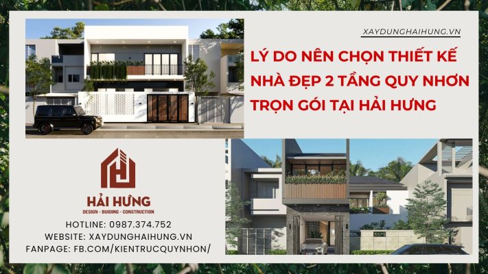 Lý do nên chọn thiết kế nhà đẹp 2 tầng Quy Nhơn trọn gói tại Hải Hưng
