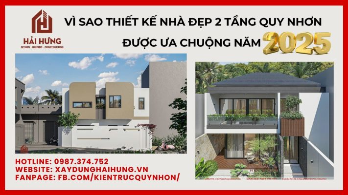 Vì sao thiết kế nhà đẹp 2 tầng Quy Nhơn được ưa chuộng năm 2025.webp