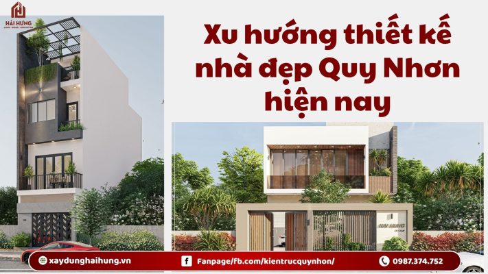 Xu hướng thiết kế nhà đẹp Quy Nhơn hiện nay.webp