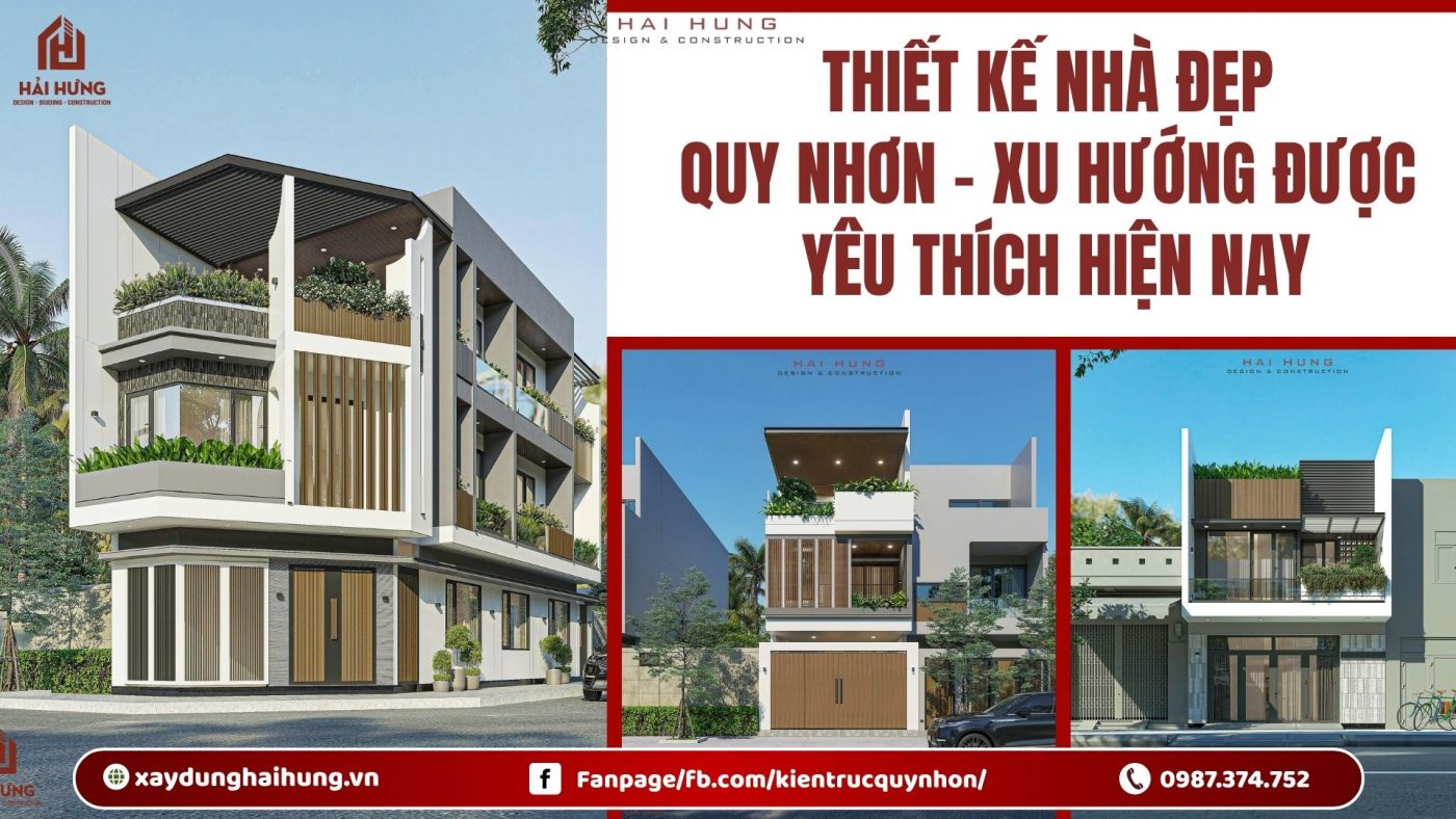 Thiết kế nhà đẹp Quy Nhơn – Xu hướng được yêu thích hiện nay.webp
