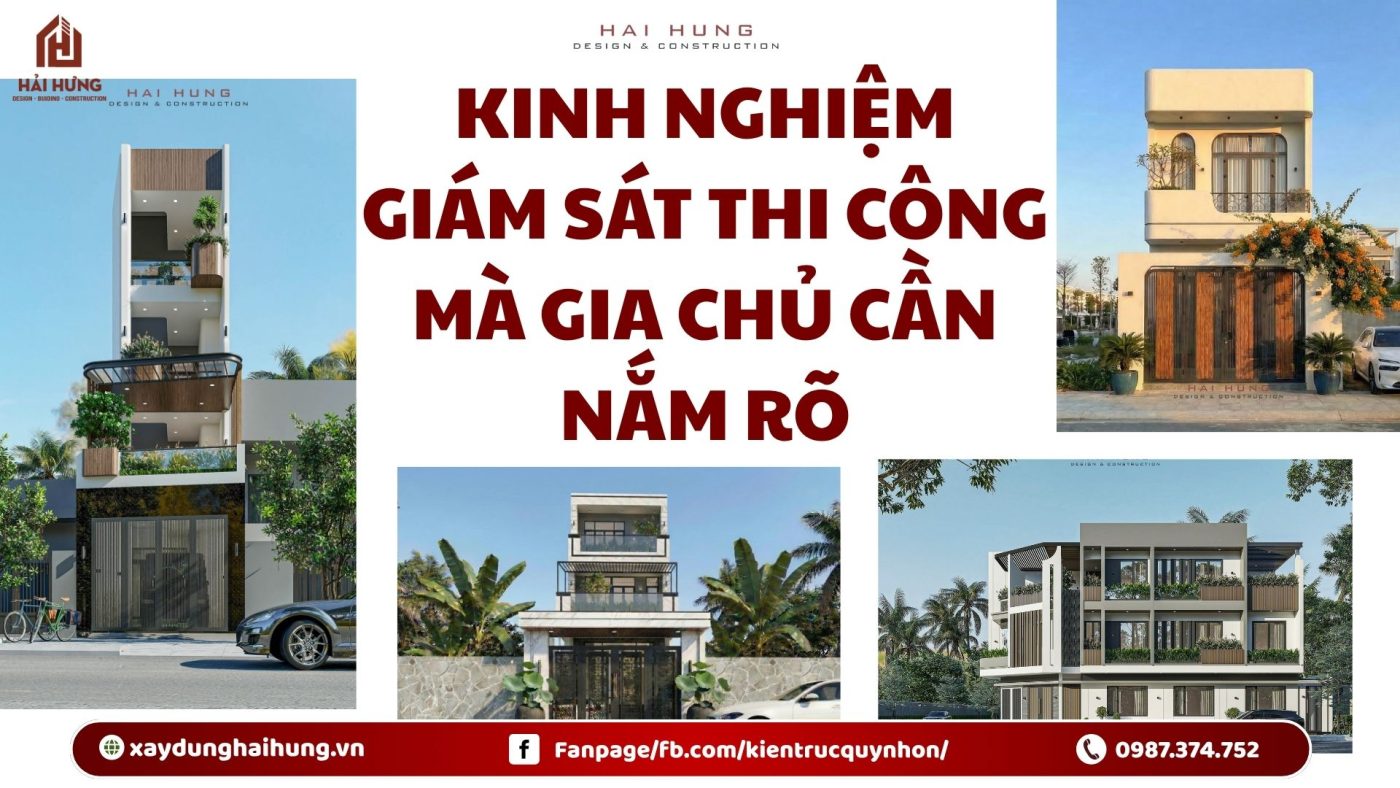 Kinh nghiệm giám sát thi công mà gia chủ cần nắm rõ.webp