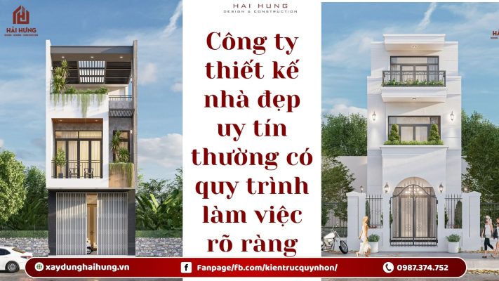Công ty thiết kế nhà đẹp uy tín thường có quy trình làm việc rõ ràng.webp