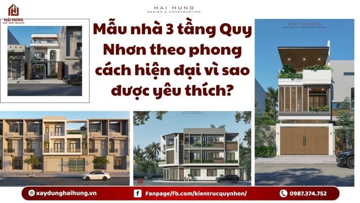 Mẫu nhà 3 tầng Quy Nhơn theo phong cách hiện đại vì sao được yêu thích?.webp