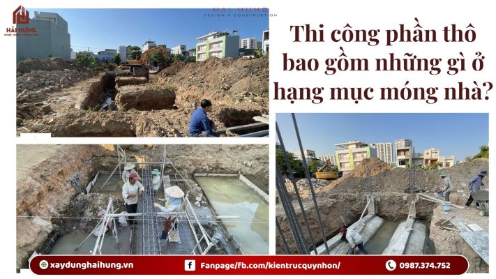 Thi công phần thô bao gồm những gì ở hạng mục móng nhà?.webp