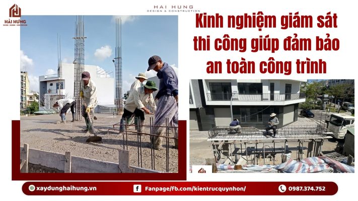 Kinh nghiệm giám sát thi công giúp đảm bảo an toàn công trình.webp