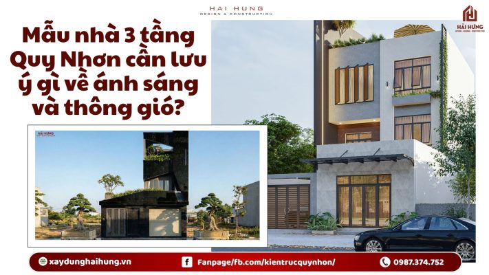 Mẫu nhà 3 tầng Quy Nhơn cần lưu ý gì về ánh sáng và thông gió?.webp