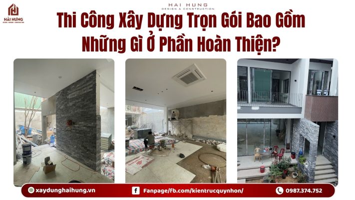 Thi Công Xây Dựng Trọn Gói Bao Gồm Những Gì Ở Phần Hoàn Thiện?.webp