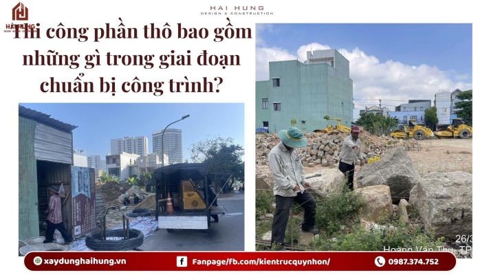 Thi công phần thô bao gồm những gì trong giai đoạn chuẩn bị công trình?.webp
