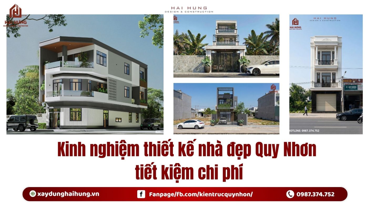 Kinh nghiệm thiết kế nhà đẹp Quy Nhơn tiết kiệm chi phí.webp
