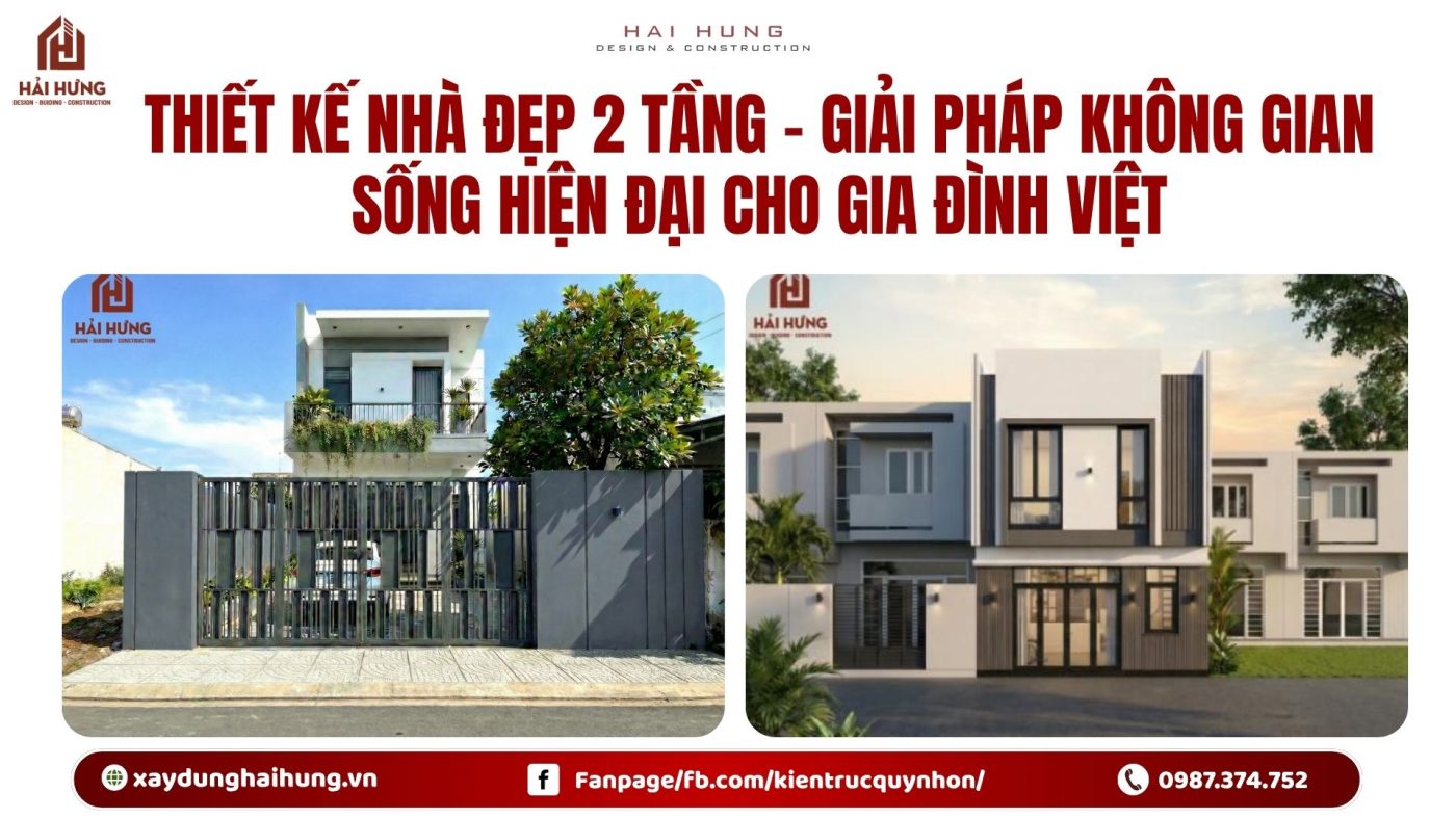 Thiết kế nhà đẹp 2 tầng – Giải pháp không gian sống hiện đại cho gia đình Việt.webp