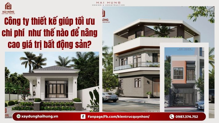Công ty thiết kế xây dựng giúp tối ưu chi phí và công năng như thế nào để nâng cao giá trị bất động sản?.webp