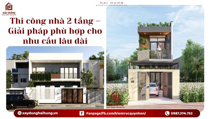 Thi công nhà 2 tầng – Giải pháp phù hợp cho nhu cầu lâu dài.webp