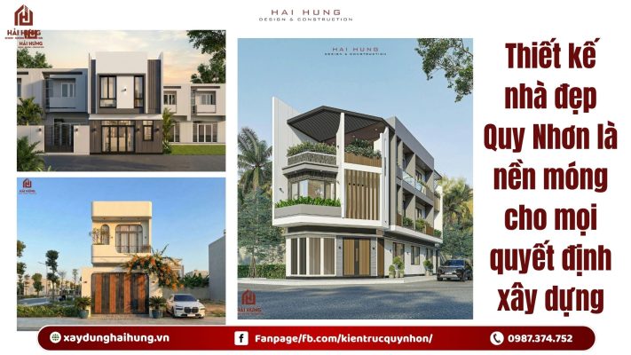 Thiết kế nhà đẹp Quy Nhơn là nền móng cho mọi quyết định xây dựng.webp