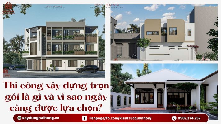 Thi công xây dựng trọn gói là gì và vì sao ngày càng được lựa chọn?.webp