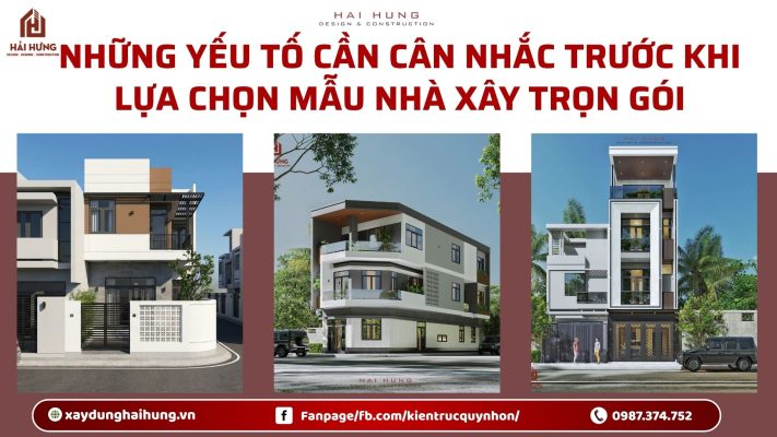 Những yếu tố cần cân nhắc trước khi lựa chọn mẫu nhà xây trọn gói.webp