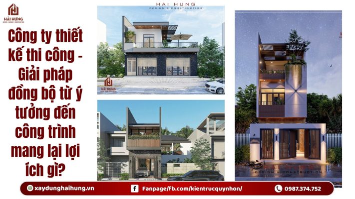 Công ty thiết kế thi công – Giải pháp đồng bộ từ ý tưởng đến công trình mang lại lợi ích gì?.webp