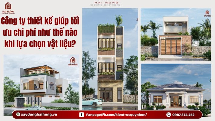 Công ty thiết kế xây dựng giúp tối ưu chi phí và công năng như thế nào khi lựa chọn vật liệu?.webp