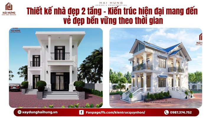 Thiết kế nhà đẹp 2 tầng - Kiến trúc hiện đại mang đến vẻ đẹp bền vững theo thời gian.webp