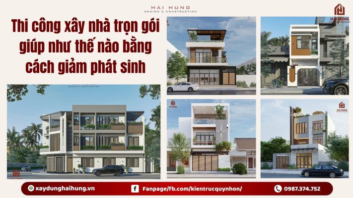 Thi công xây nhà trọn gói giúp như thế nào bằng cách giảm phát sinh.webp