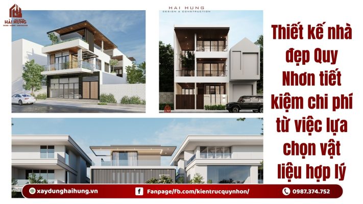 Thiết kế nhà đẹp Quy Nhơn tiết kiệm chi phí từ việc lựa chọn vật liệu hợp lý.webp