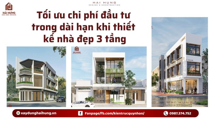 Tối ưu chi phí đầu tư trong dài hạn khi thiết kế nhà đẹp 3 tầng.webp