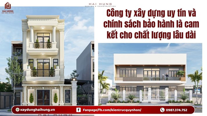 Công ty xây dựng uy tín và chính sách bảo hành là cam kết cho chất lượng lâu dài.webp
