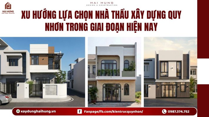 Xu hướng lựa chọn nhà thầu xây dựng Quy Nhơn trong giai đoạn hiện nay.webp