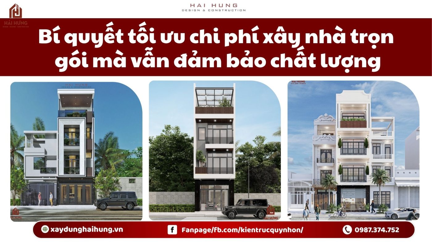Bí quyết tối ưu chi phí xây nhà trọn gói mà vẫn đảm bảo chất lượng.web