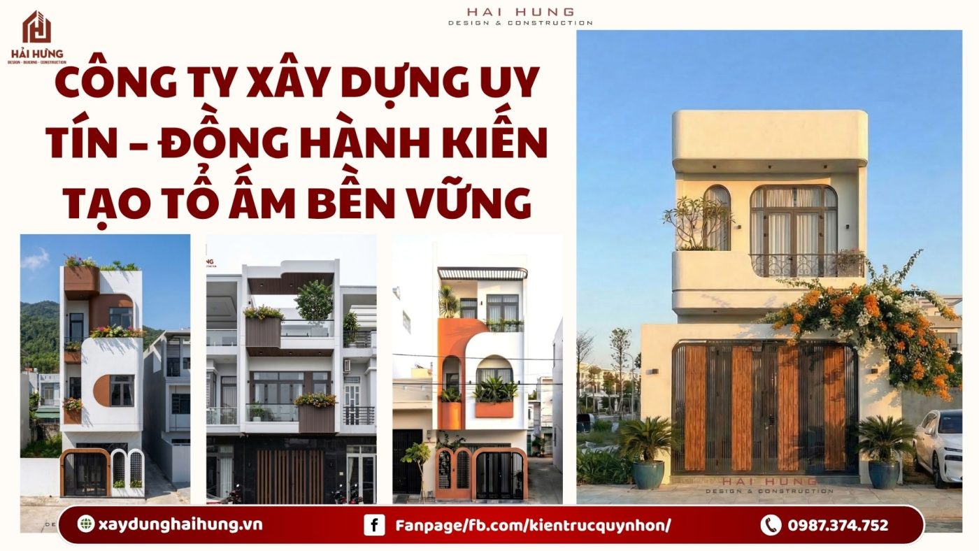 Công ty xây dựng uy tín – Đồng hành kiến tạo tổ ấm bền vững.webp