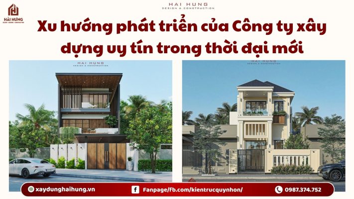 Xu hướng phát triển của Công ty xây dựng uy tín trong thời đại mới.webp