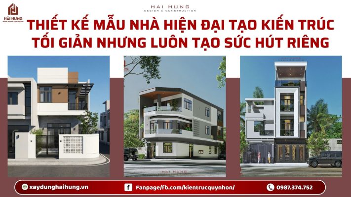 Thiết kế mẫu nhà hiện đại tạo kiến trúc tối giản nhưng luôn tạo sức hút riêng.webp