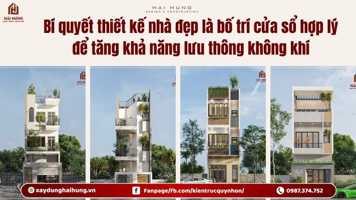 Bí quyết thiết kế nhà đẹp là bố trí cửa sổ hợp lý để tăng khả năng lưu thông không khí.webp