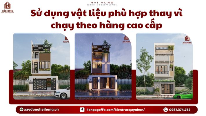 Sử dụng vật liệu phù hợp thay vì chạy theo hàng cao cấp.webp