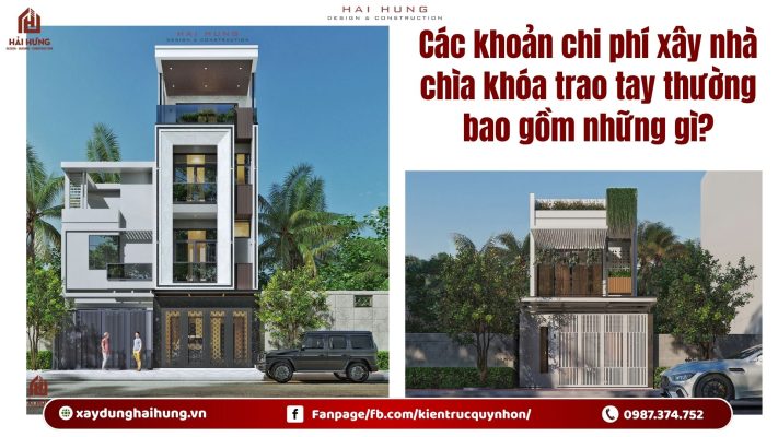 Các khoản chi phí xây nhà chìa khóa trao tay thường bao gồm những gì?.webp
