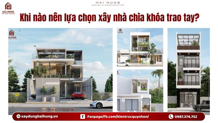 Khi nào nên lựa chọn xây nhà chìa khóa trao tay?.webp