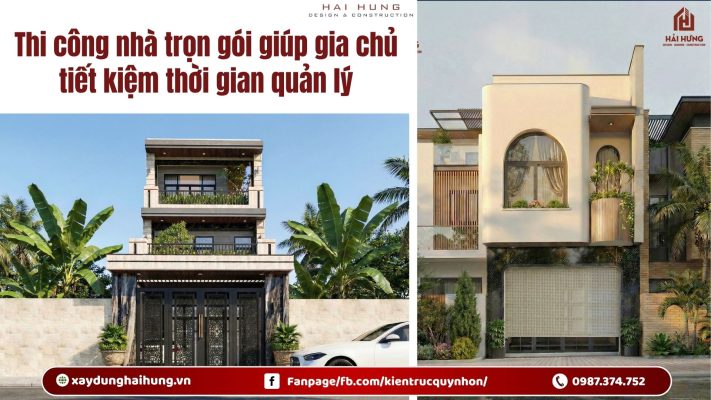 Thi công nhà trọn gói giúp gia chủ tiết kiệm thời gian quản lý.webp