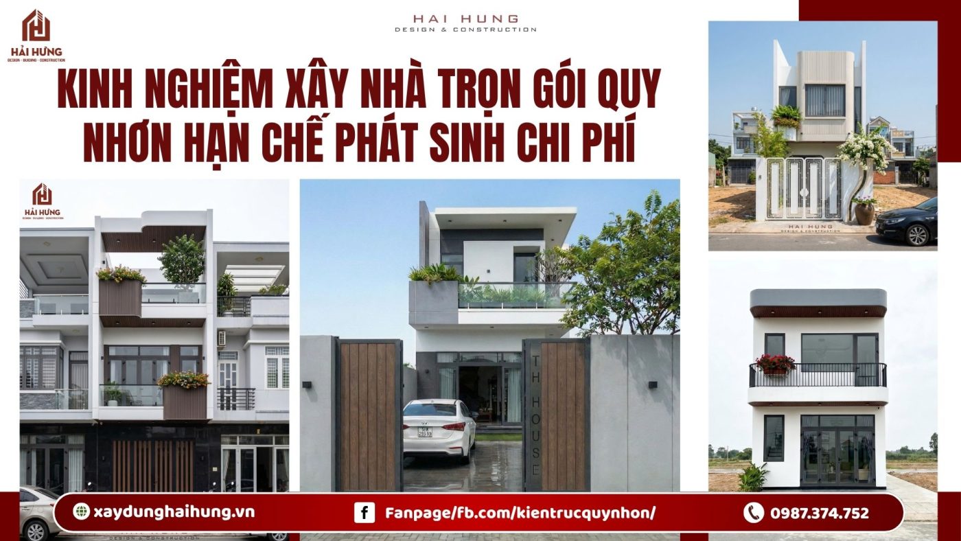 Kinh nghiệm xây nhà trọn gói Quy Nhơn hạn chế phát sinh chi phí.webp